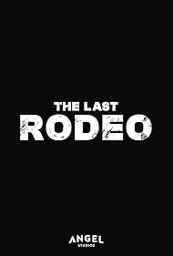 The Last Rodeo 2025 online